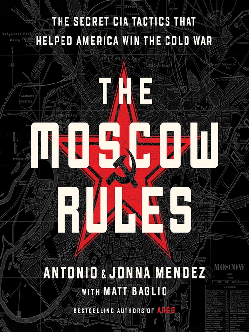 Title details for The Moscow Rules by Antonio J. Mendez - Wait list